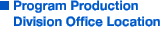 Program Production Division Office Location